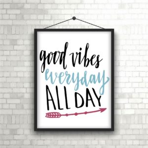 Good Vibes All Day Everyday SVG PNG Cutting File Design