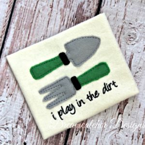 I Play In The Dirt Raggy Applique Embroidery Design