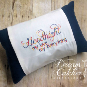 Good Night My Love, My Everything Filled Embroidery Design
