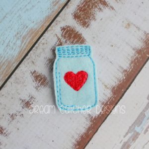 In The Hoop Heart Mason Jar Feltie Embroidery Design