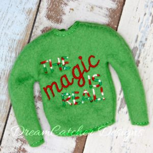 In The Hoop The Magic Is Real Holiday Sweater Elf/Doll Christmas Embroidery Design